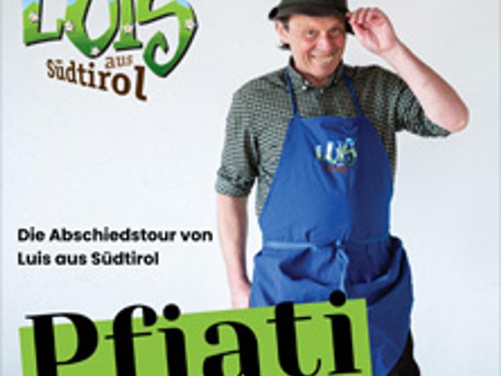 Luis aus Südtirol: Pfiati - Die Abschiedstour
