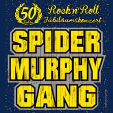 Spider Murphy Gang - 50 Jahre Rock'n Roll - Jubiläumskonzert