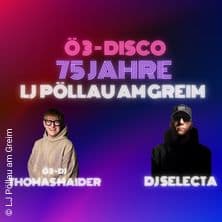 75 Jahre Lj Pöllau am Greim, Ö3 - Disco