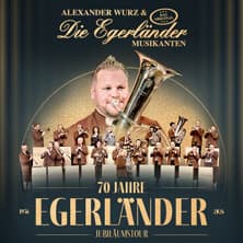Alexander Wurz & Die Egerländer - 70 Jahre Egerländer - Die Jubiläumstour
