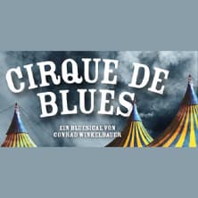 Cirque de Blues - Manege frei - für die Blue Note des Lebens