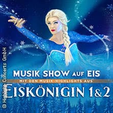 Die Eiskönigin 1&2 - Die Musik-Show auf Eis