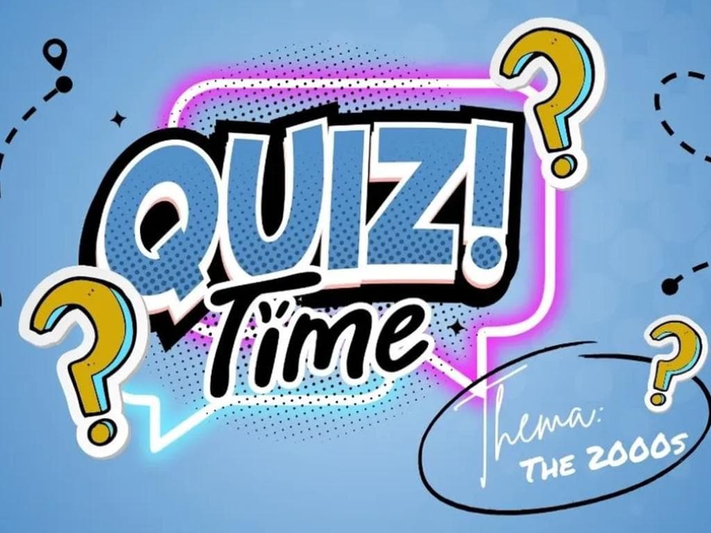 Quiz! Time: The 2000s