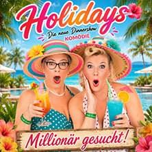 Holidays - Millionär gesucht