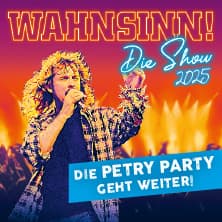 WAHNSINN! Die Show - Die beste Wolfgang Petry Party geht weiter - Tour 2026