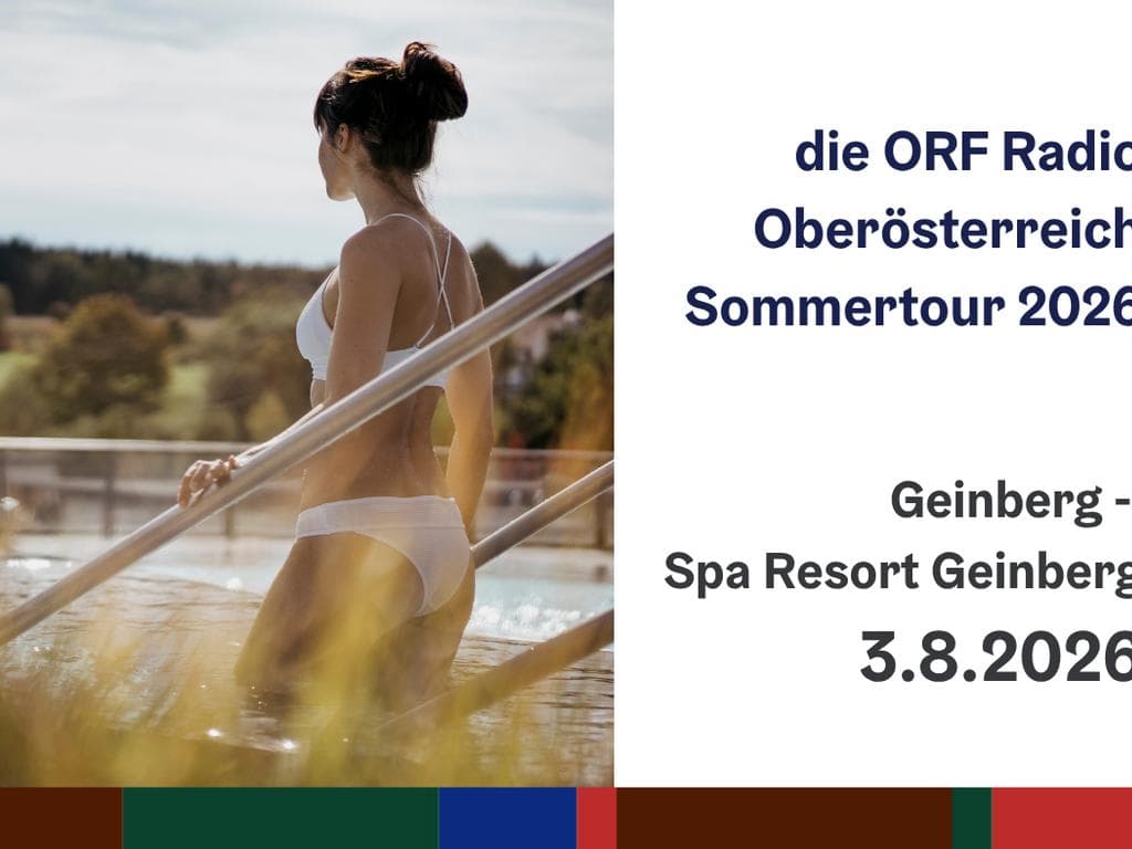 ORF Radio OÖ Sommertour im Spa Resort Geinberg