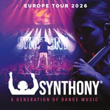Synthony - Europe Tour 2026 - A Generation of Dance Music