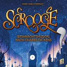 Scrooge - Weihnachtsmusical nach Charles Dickens - Premiere