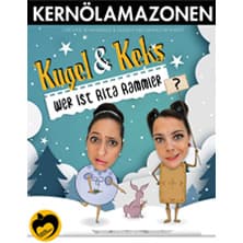 Kernölamazonen - Kugel & Keks - Kabarett & Comedy Festival 2026