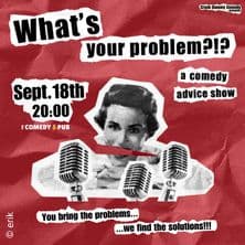 What's Your Problem?!