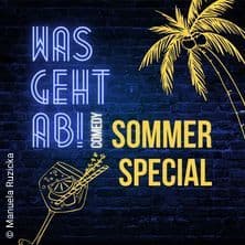 Was Geht Ab! Comedy Sommer Special Show