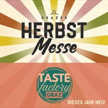 Grazer Herbstmesse / TasteFactory 2026 - Tageskarte Sonntag