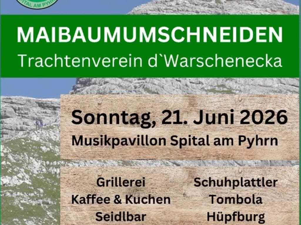 Maibaumumschneiden des Trachtenvereins Spital am Pyhrn