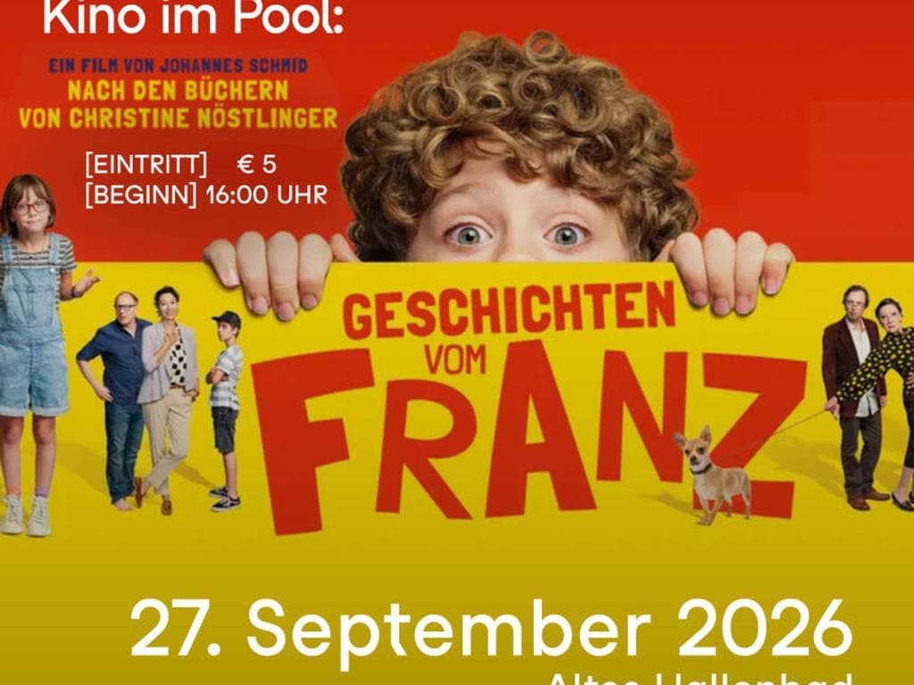 Kino im Pool: Geschichten vom Franz