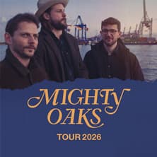 Mighty Oaks - Tour 2026