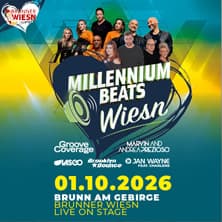 Brunner Wiesn 2026 - Millennium Beats Wiesn - Groove Coverage, Lasgo uvm.