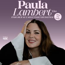 Paula Lambert - Finde dich gut, sonst findet dich keiner (Jetzt erst recht!)