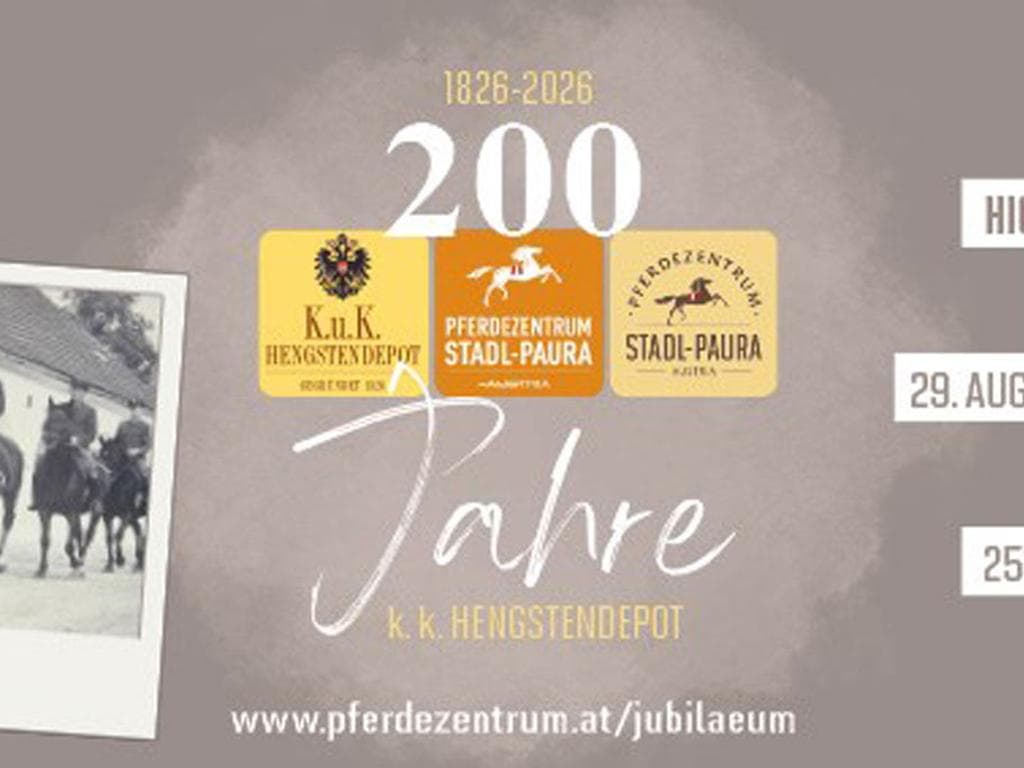 200 Jahre - Große Jubiläumsgala im Pferdezentrum Stadl-Paura