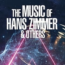 The Music of Hans Zimmer & Others - A Celebration of Film Music