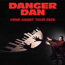 Danger Dan - Keine Angst Tour 2026