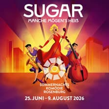 Sugar - Manche mögen´s heiß