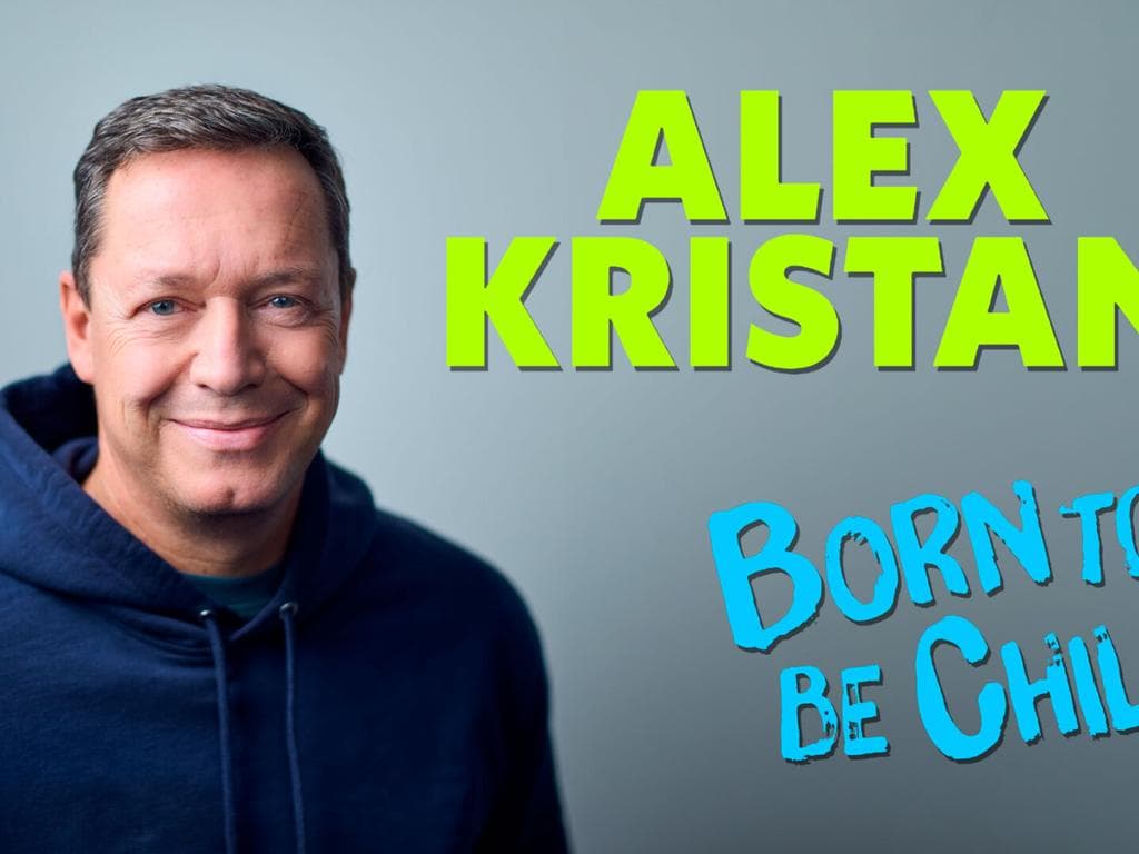 Alex Kristan – Born to be Child