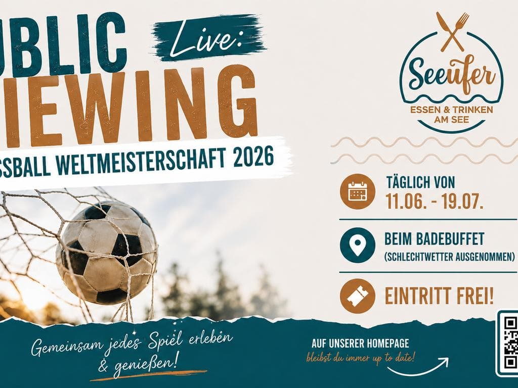Public Viewing - Fußball WM live beim Seeufer